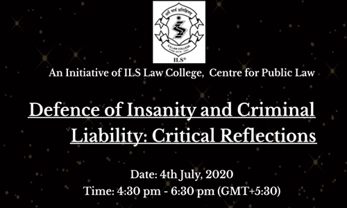 ILS Webinar: Insanity Defence & Criminal Liability [4th July]