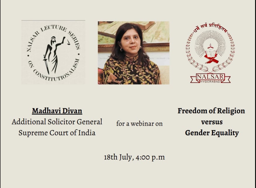 NALSAR Lecture Series: Madhavi Divan  Freedom of Religion Versus Gender Equality [18th July]
