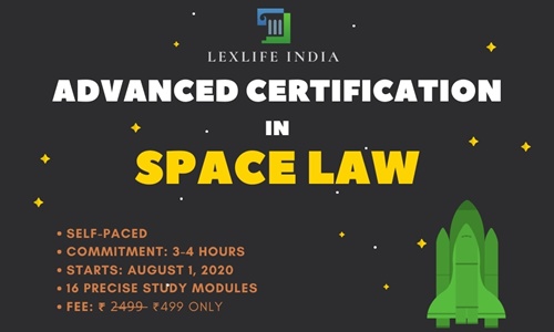 Advanced Certification In Space Law At Rs. 499 Only: Enrolments Open