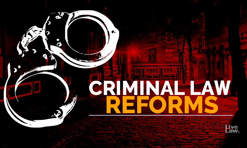 Reforms And Criminal Laws: A Laypersons Perspective