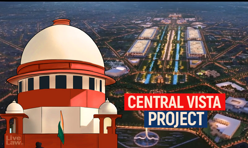 [BREAKING] Central Vista : Supreme Court Dismisses Plea Challenging Proposed Change In Land Use Of Plot For Residences Of Vice President, Prime Minister