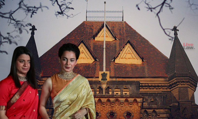 Why Section 124A? : Bombay High Court Questions Invoking Offence Of Sedition Against Kangana Ranaut & Sister; Grants Interim Protection In Mumbai Police FIR