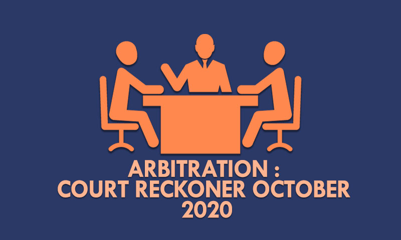 Arbitration : Court Reckoner October 2020