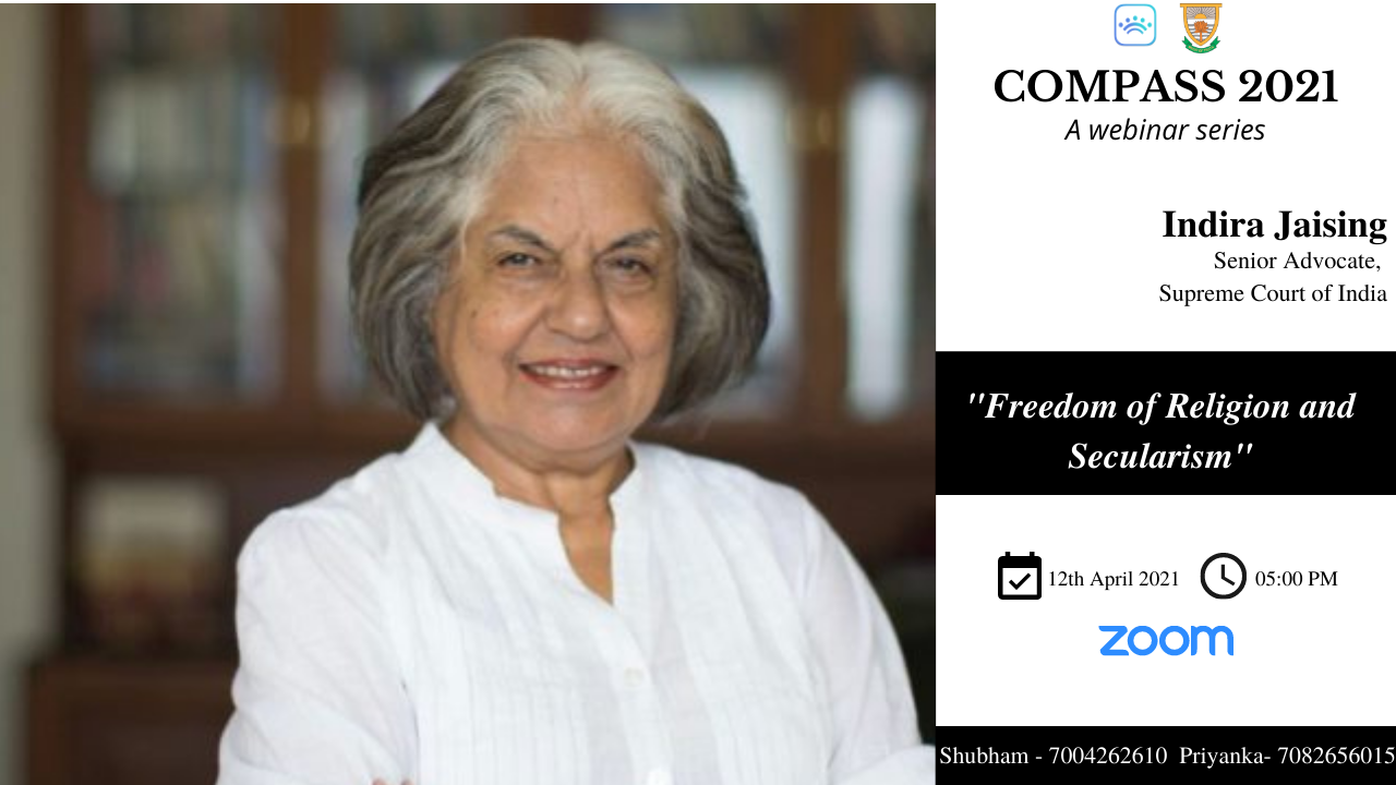 COMPASS 2021: Webinar On Freedom Of Religion & Secularism With Ms Indira Jaising [12th April, 5 PM]