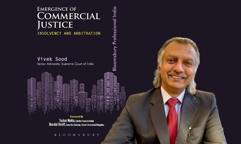 Book Review- Emergence Of Commercial Justice Insolvency And Arbitration By Vivek Sood