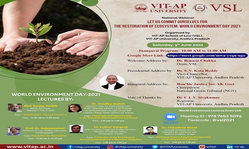 VIT-AP School Of Law: National Webinar On Let Us Commit Ourselves For The Restoration Of Ecosystem [5th June 2021]