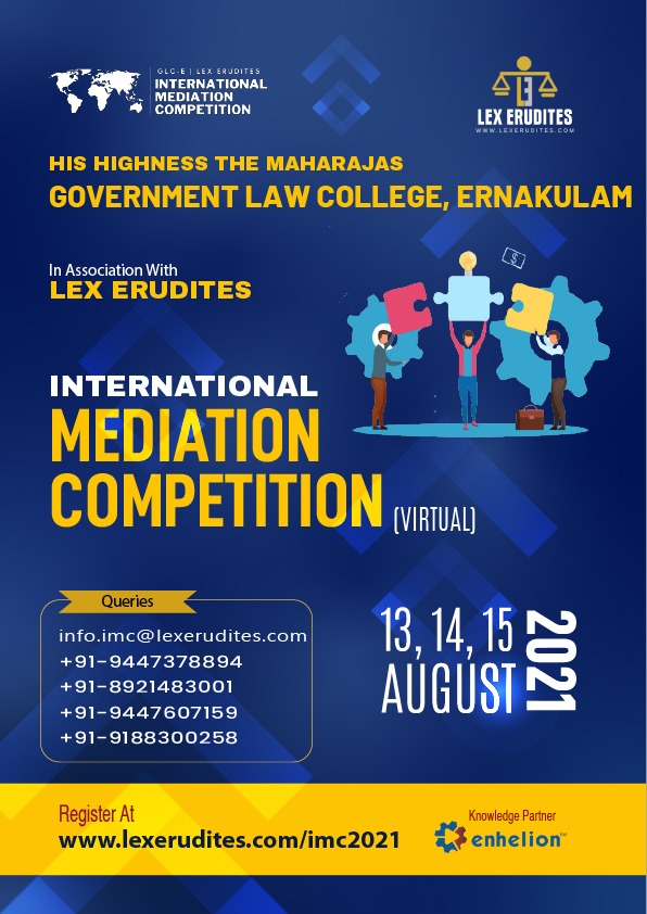 International Mediation Competition-Virtual (IMC-V-2021) By Government Law College, Ernakulam In Association With Lex Erudites [Register by 4th August 2021]