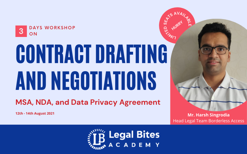 Legal Bites Academy : 3 Days Workshop (Online) On Contract Drafting And Negotiations (MSA, NDA, And Data Privacy Agreement) [August 12th-14th]