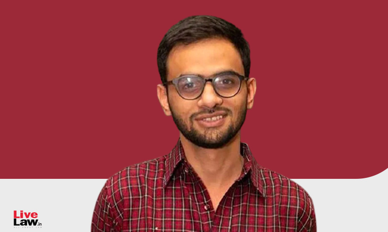Delhi Riots- Umar Khalid Withdraws Bail Application After Prosecutions Objection To Its Maintainability, Delhi Court To Hear Fresh Plea On Wednesday