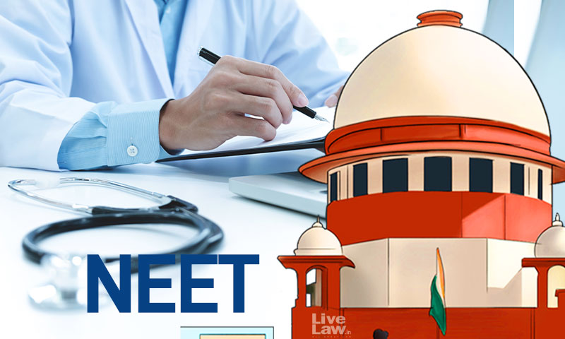 NEET : Supreme Court Refuses Interim Relief To Permit OCI Candidates Seek General Category Admissions In 2022-23