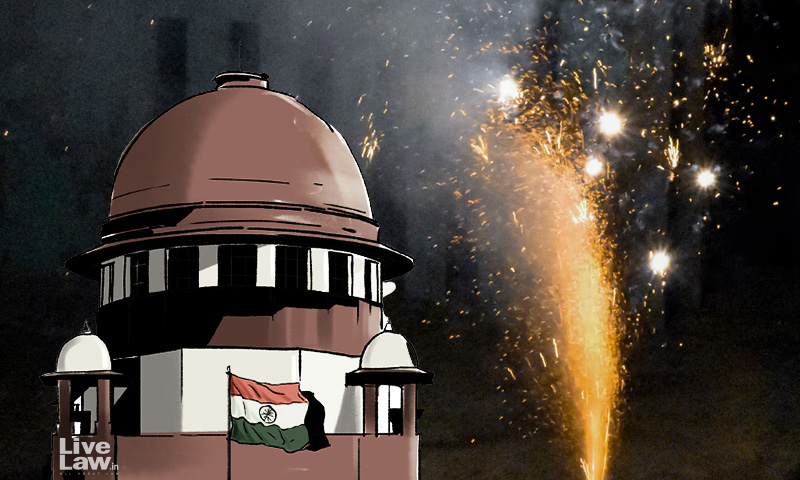 Supreme Court Sets Aside Calcutta HCs Total Ban Of Firecrackers In West Bengal; State To Ensure No Import Of Banned Firecrackers