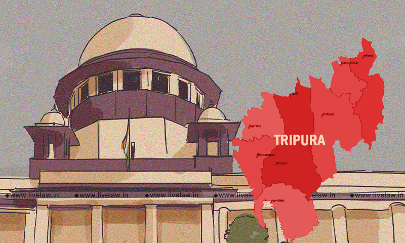 Tripura Violence- SC Issues Notice On Plea Alleging UAPA Against Journalists, 41A Notices To Lawyers, No FIR Against Culprits By Police