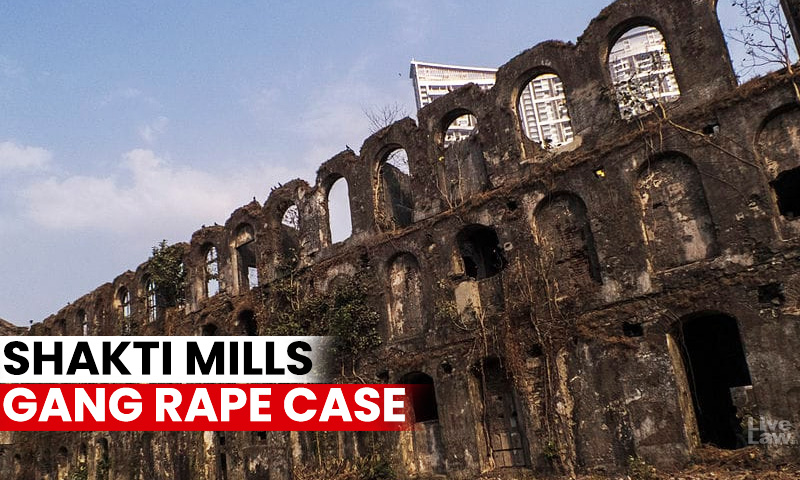 Not Death, But Every Day The Rising Sun Would Remind Them Of The Barbaric Acts Committed By Them: Bombay High Court On Commuting Death Sentence In Shakti Mills Gang Rape