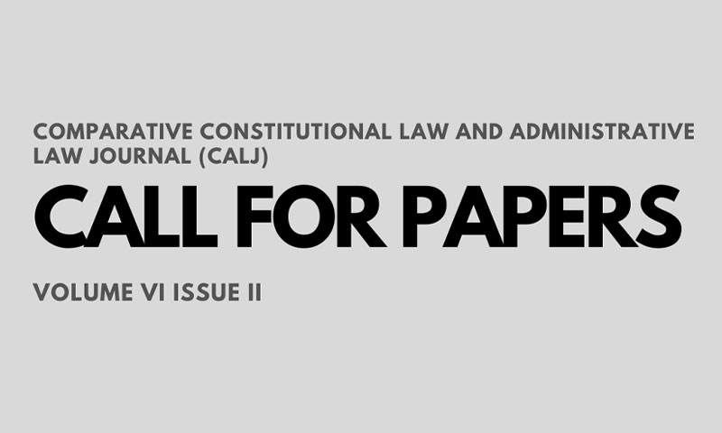 Call For Papers:Comparative Constitutional Law & Administrative Law Journal & Blog, NLU Jodhpur [ISSN: 2582-9807]