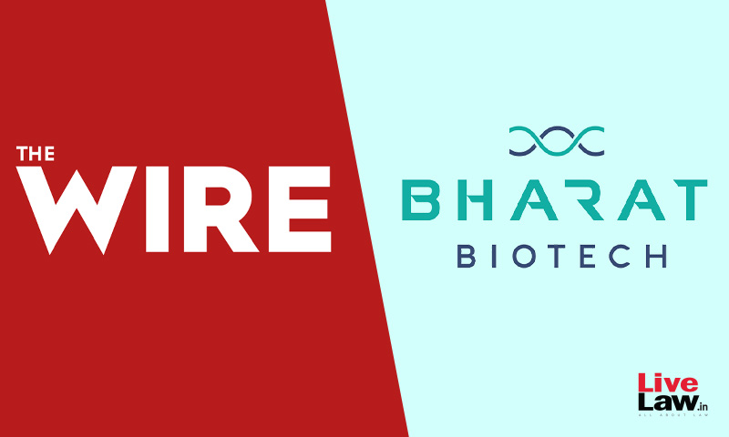 100 Crore Defamation Case: Telangana Court Directs The Wire To Take Down Articles Against Bharat Biotech In An Ad-Interim Ex-Parte Order