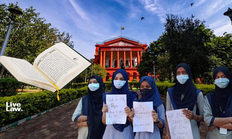 Holy Quran Does Not Mandate Wearing Of Hijab; Islam Does Not Cease To Exist If Hijab Is Not Followed : Karnataka High Court