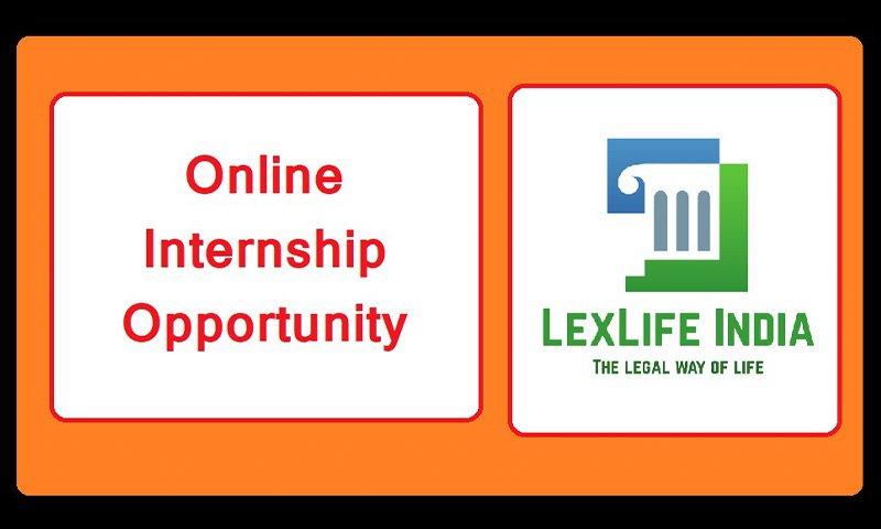 Online Internship Opportunity At LexLife India [Apply by April 25]