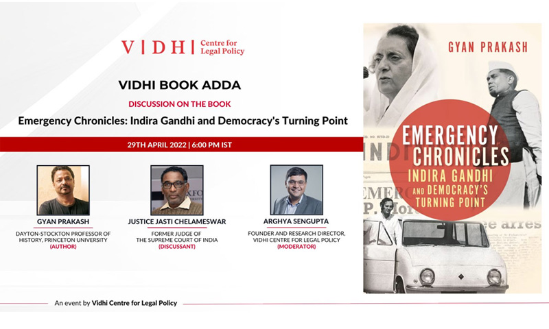 Vidhi Book Adda: Discussion On The Book Emergency Chronicles: Indira Gandhi And Democracys Turning Point [April 29, 2022]