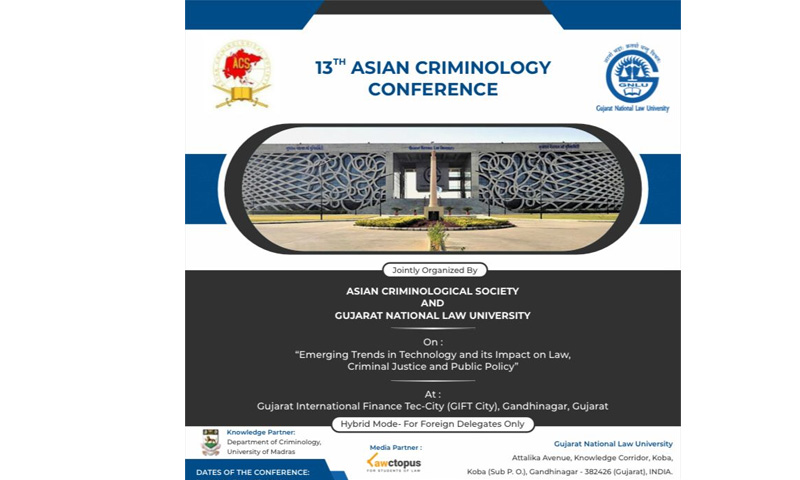 GNLU: 13th Asian Criminology Conference [20th to 23rd July, 2022]