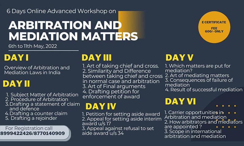 Legal Expatiate: 6 Days Online Advanced Workshop On Arbitration And Mediation Matters [Register By 5.5.2022]