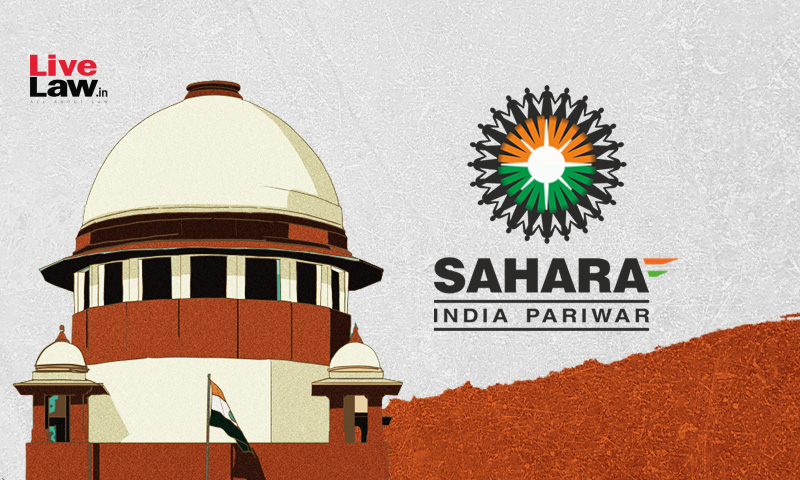 Supreme Court Sets Aside HC Order Staying SFIO Probe Against Sahara Group Companies