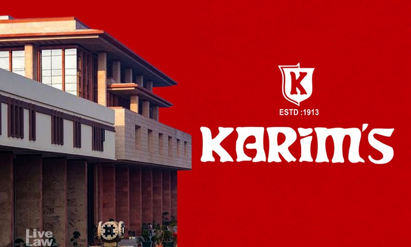 Karims v. Kareems: Delhi High Court Restrains Businessman From Infringing Trademark Of Old Delhis Mughlai Food Outlet
