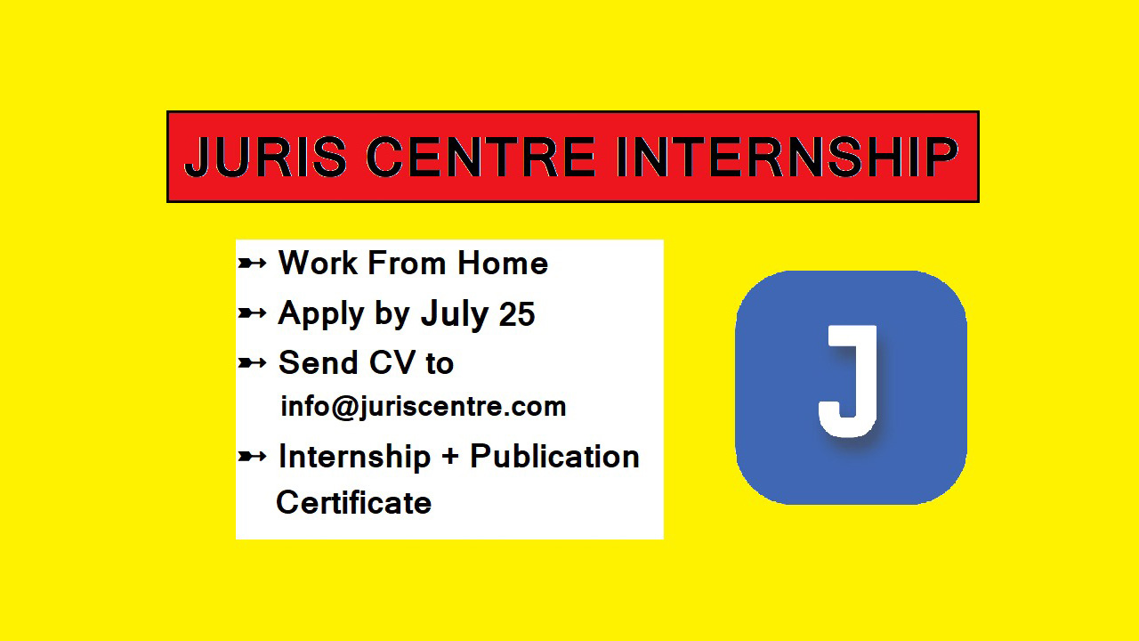Juris Centre: 4-Week Online Internship In August, 2022 [Apply By July 25]