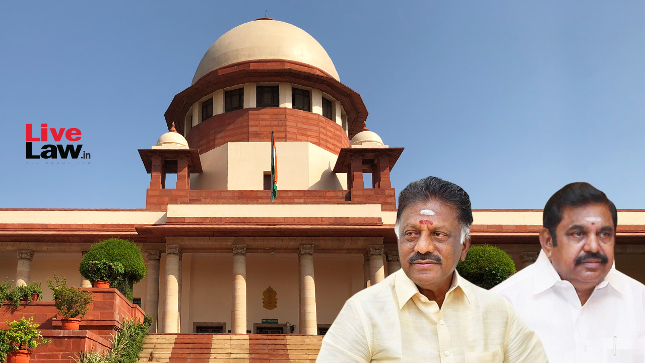 AIADMK Row: Supreme Court Asks Madras HC To Take Fresh Decision On OPS Plea Against General Council Meeting, Orders Status Quo