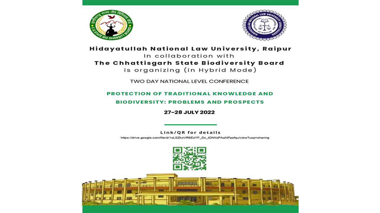 HNLU: National Conference On Protection Of Traditional Knowledge And Biodiversity: Problems and Prospects [27th & 28th July 2022]