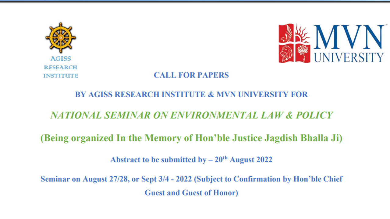 Call for Papers: National Seminar on Environmental Law & Policy by AGISS Research Institute & MVN University [Submit Abstract by 20 August 2022]