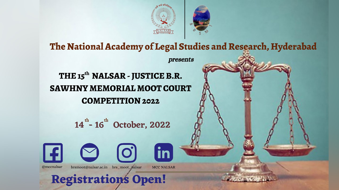 NALSAR: 15th Edition Of The NALSAR - Justice B.R. Sawhny Memorial Moot Court Competition, 2022, In Collaboration With The Bodh Raj Sawhny Memorial Trust.