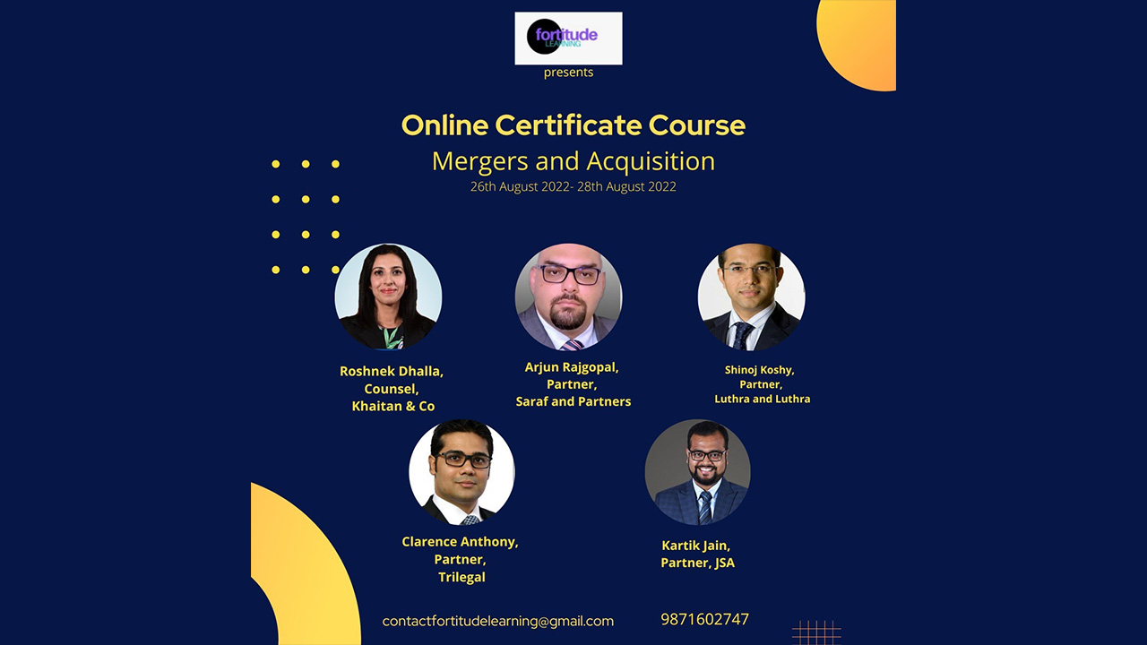 Fortitude Learning: Online 3 Day Certificate Course On Mergers And Acquisitions [August 26th – August 28th, 2022]