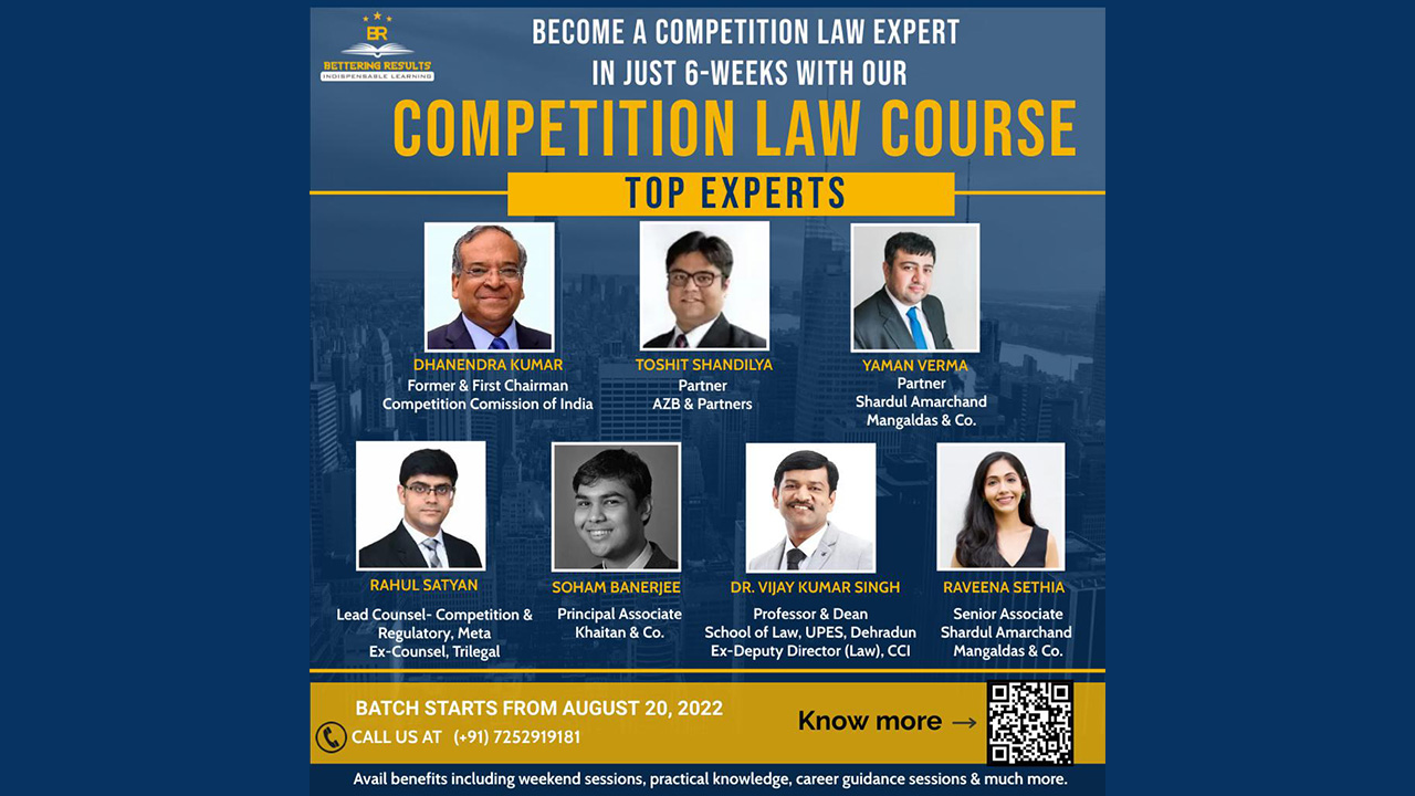 Bettering Results: Learn Competition Law From CCI First Chairman, Top Law Firm Partners & Other Experts