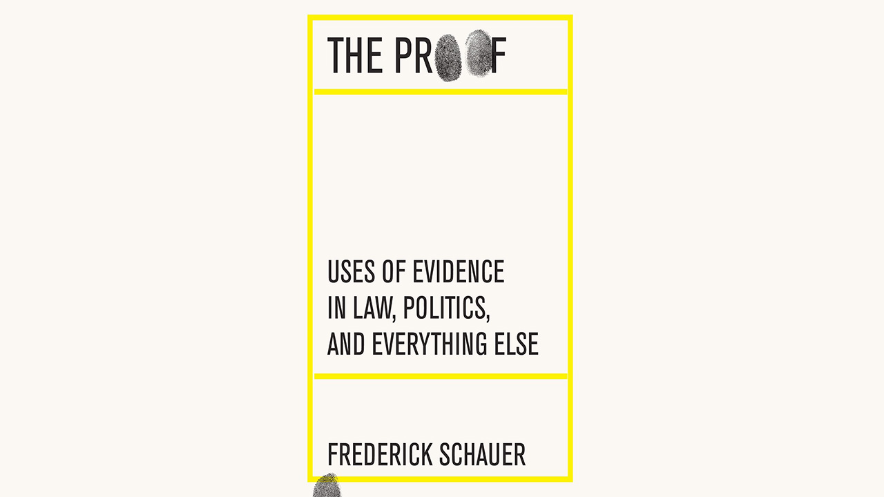 Book Review- The Proof: Uses of Evidence in Law, Politics, and Everything Else