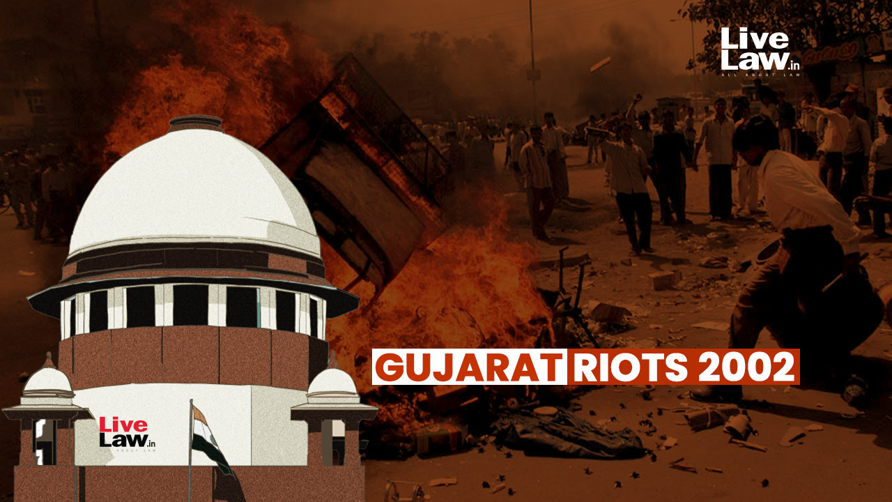 Gujarat Riots : Supreme Court Takes Note Of SIT Completing Investigation, Disposes Of Pleas Seeking Proper Probe
