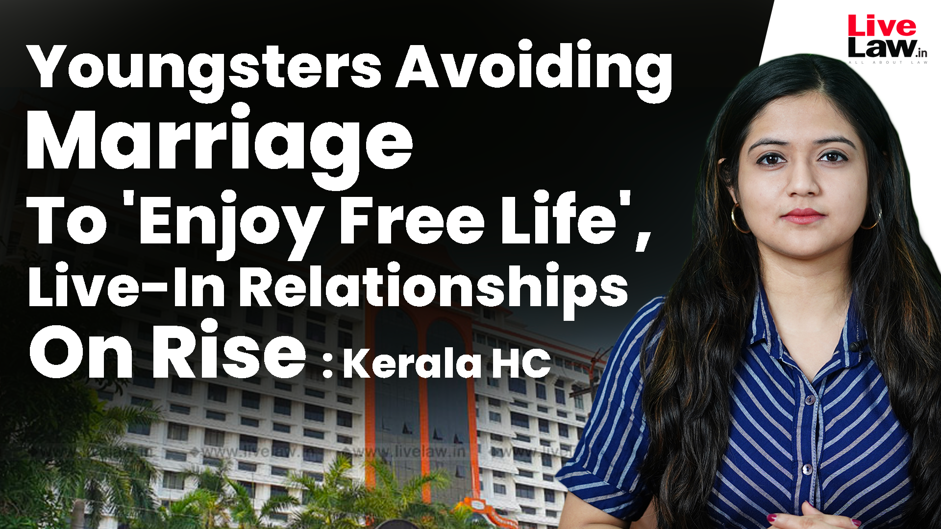 Youngsters Avoiding Marriage To Enjoy Free Life, Live-In Relationships On R...