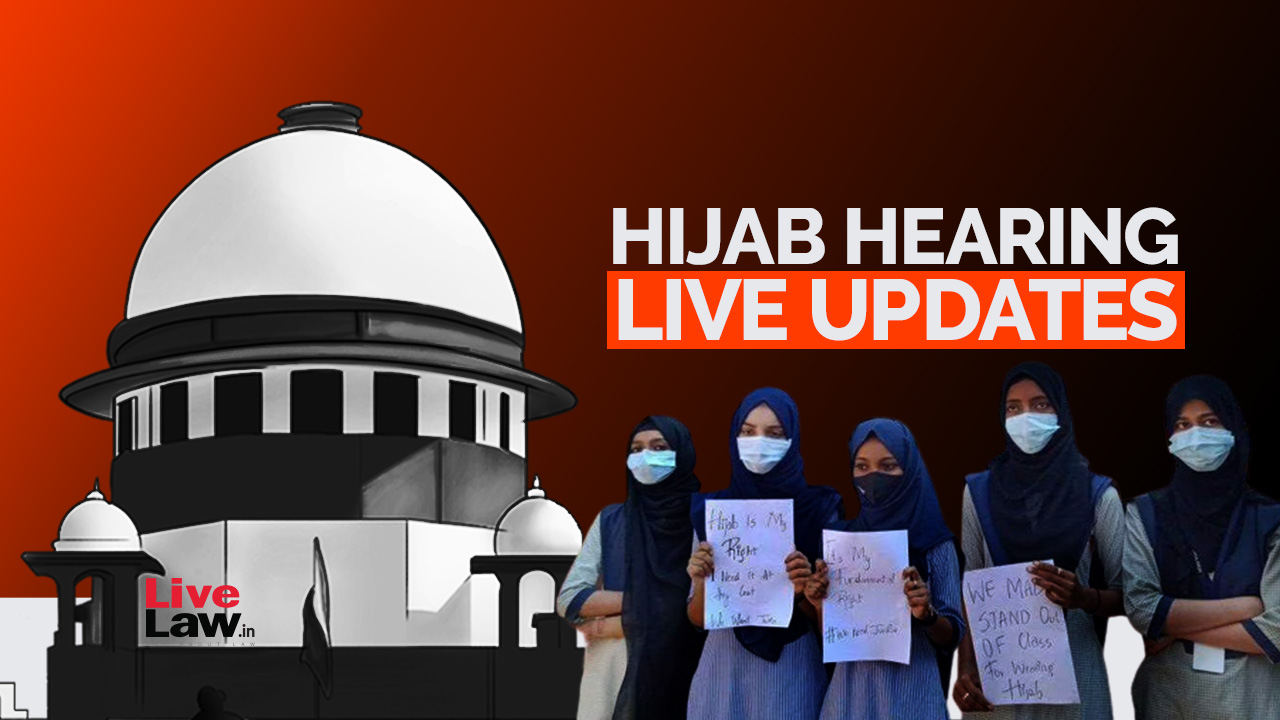 Hijab Ban In Karnataka- Supreme Court Hearing- DAY-3- LIVE UPDATES