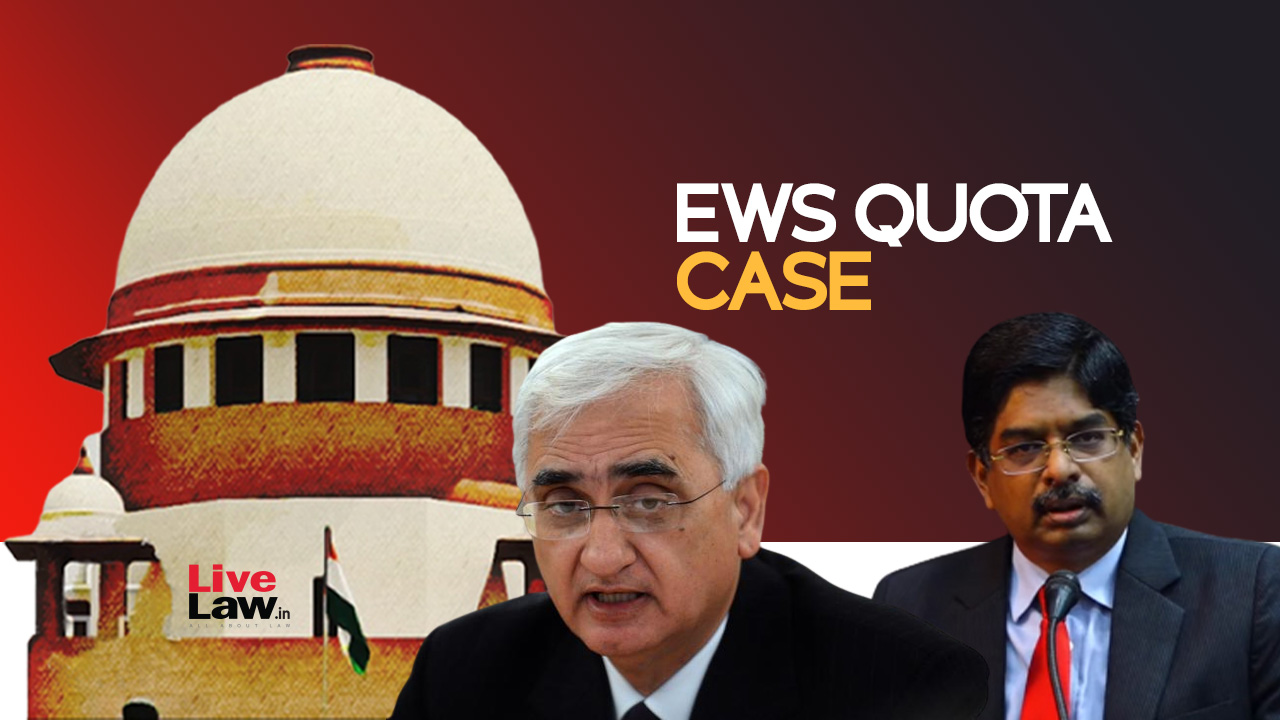 EWS Quota Case - Economic Condition Cant Be Sole Basis To Provide Reservation : Lawyers Argue In Supreme Court [Day 2]