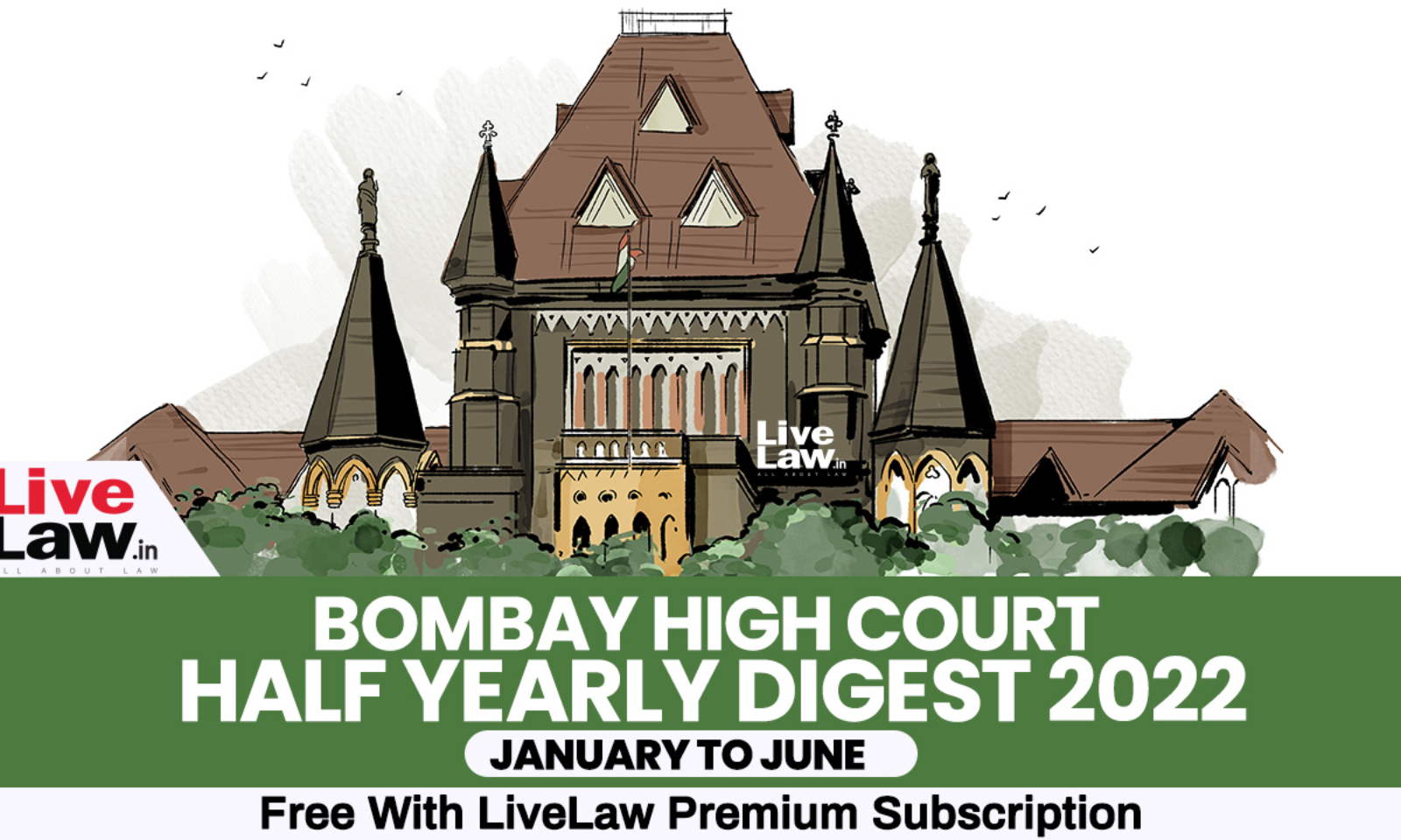 Bombay High Court Half Yearly Digest: January To June 2022 [Citations 1 -  239]