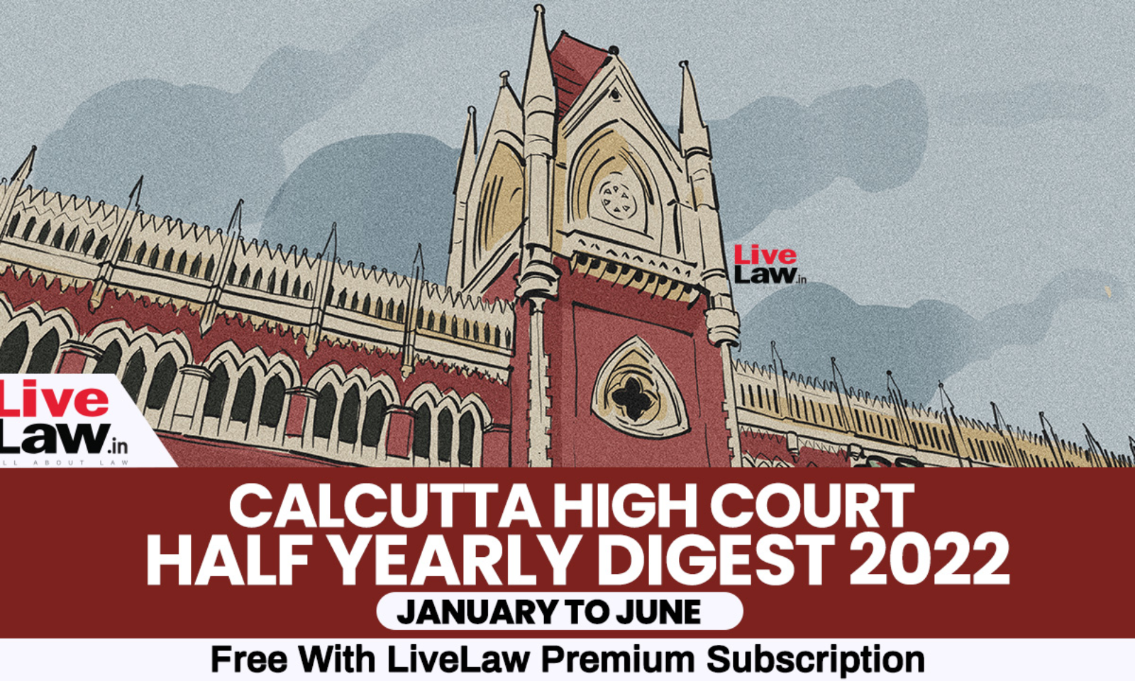 Calcutta High Court Half Yearly Digest: January To June 2022 [Citations 1 -  261]
