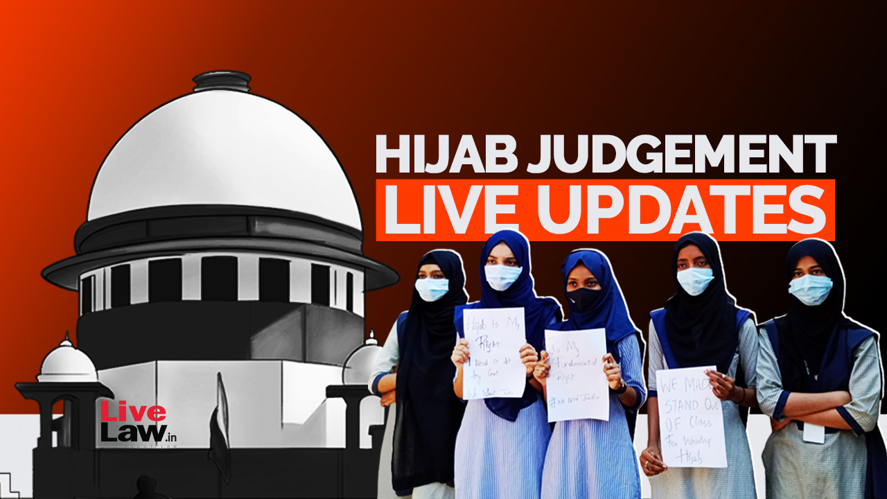 BREAKING: SPLIT VERDICT IN HIJAB CASE- Supreme Court-Live Updates