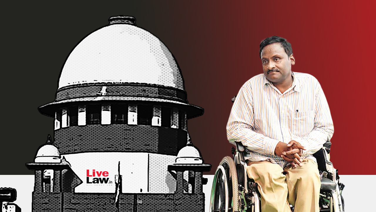 Prof GN Saibaba Case : Supreme Court To Hear Maharashtra Govts Appeal Against HCs Discharge Order On Jan 17