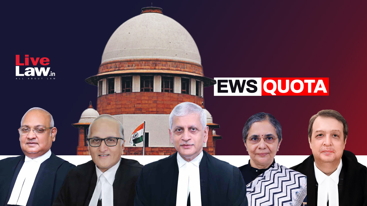 Basic Structure Not Violated : Supreme Court Upholds Application Of EWS Quota To Private Unaided Educational Institutions