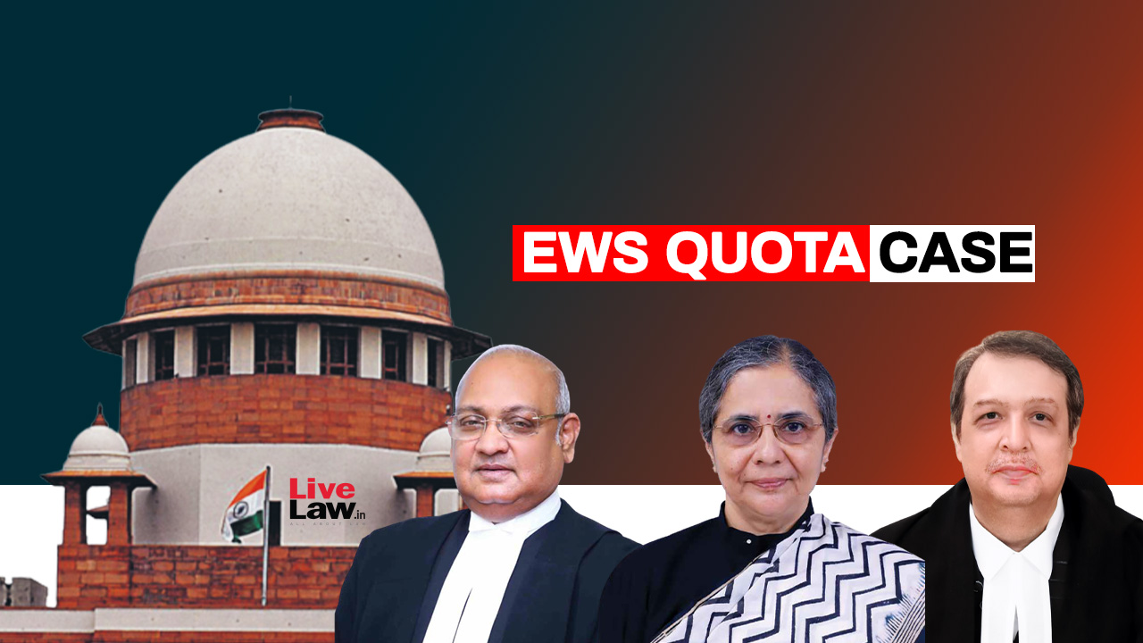 SC/ST/OBC Exclusion From EWS Quota Logical, Necessary To Avoid Double Benefits: Supreme Court