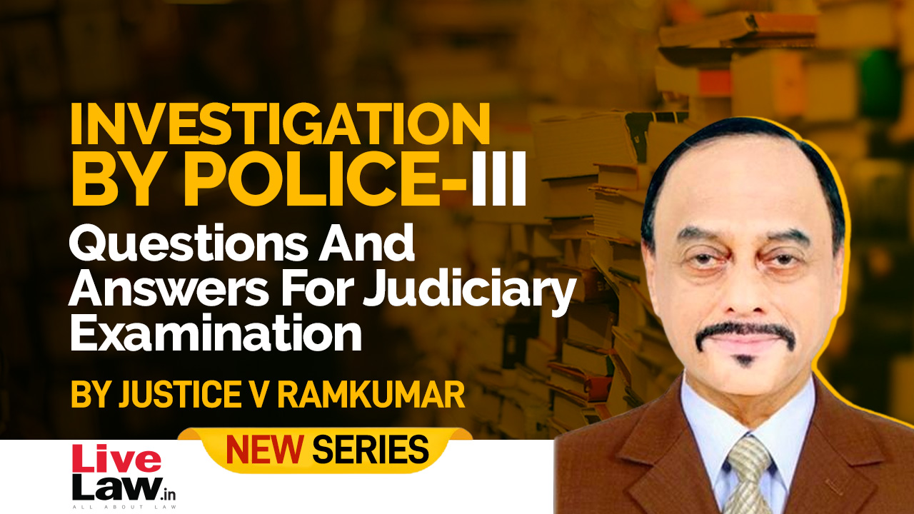 NEW SERIES- Questions And Answers For Judicial Service Examinations(3)- By Justice V. Ramkumar