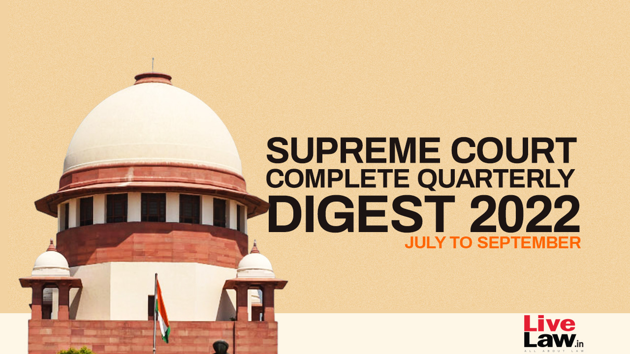Supreme Court Complete Quarterly Digest-All Subjects- (July- September, 2022) (Citations 560 - 814)