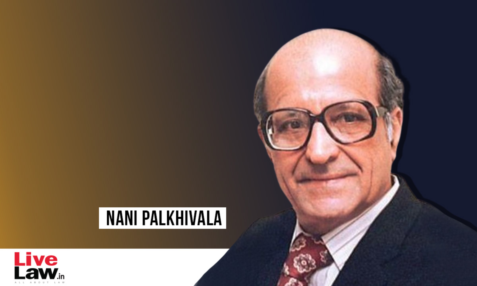 Nani Palkhivala-The Gentle Colossus