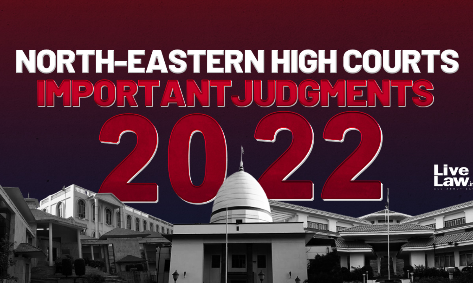 1600px x 960px - Best Of 2022- Important Judgments From North East High Courts