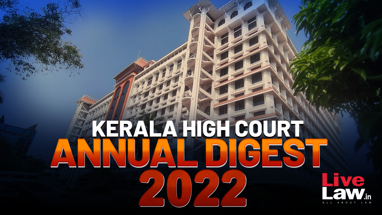 1280px x 720px - Kerala High Court Annual Digest 2022: Part-II [Citations 223-444]