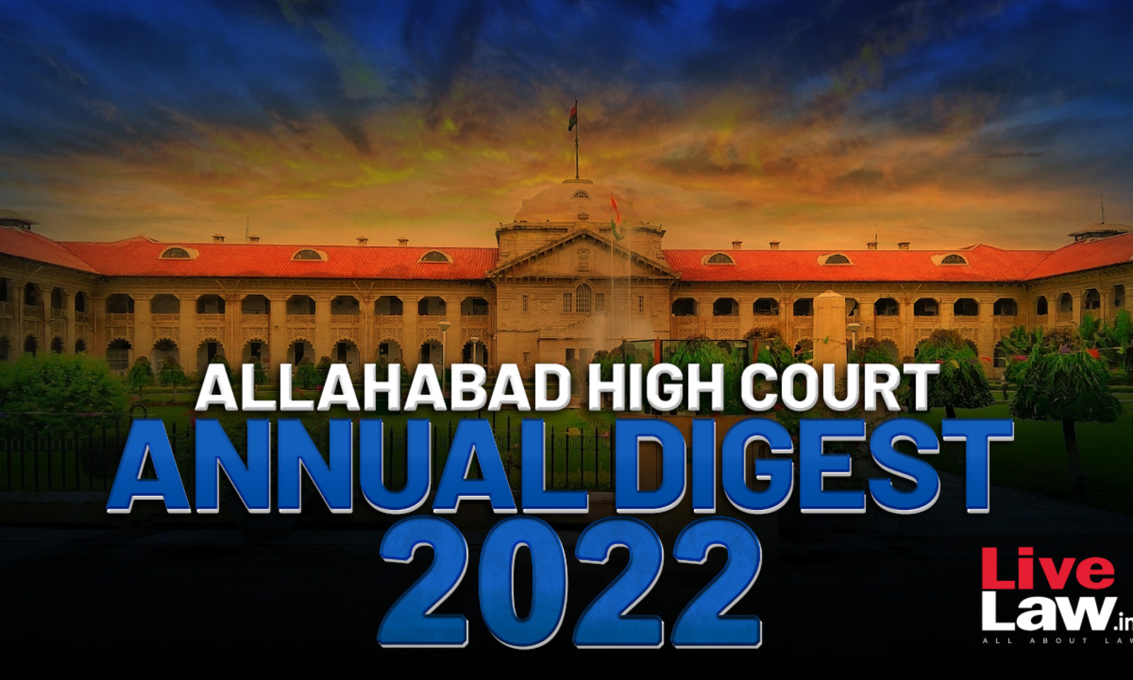 Allahabad High Court Annual Digest 2022: Part II [Citations 273 - 543]